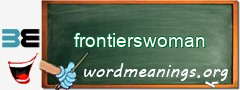 WordMeaning blackboard for frontierswoman